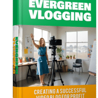 Evergreen Vlogging