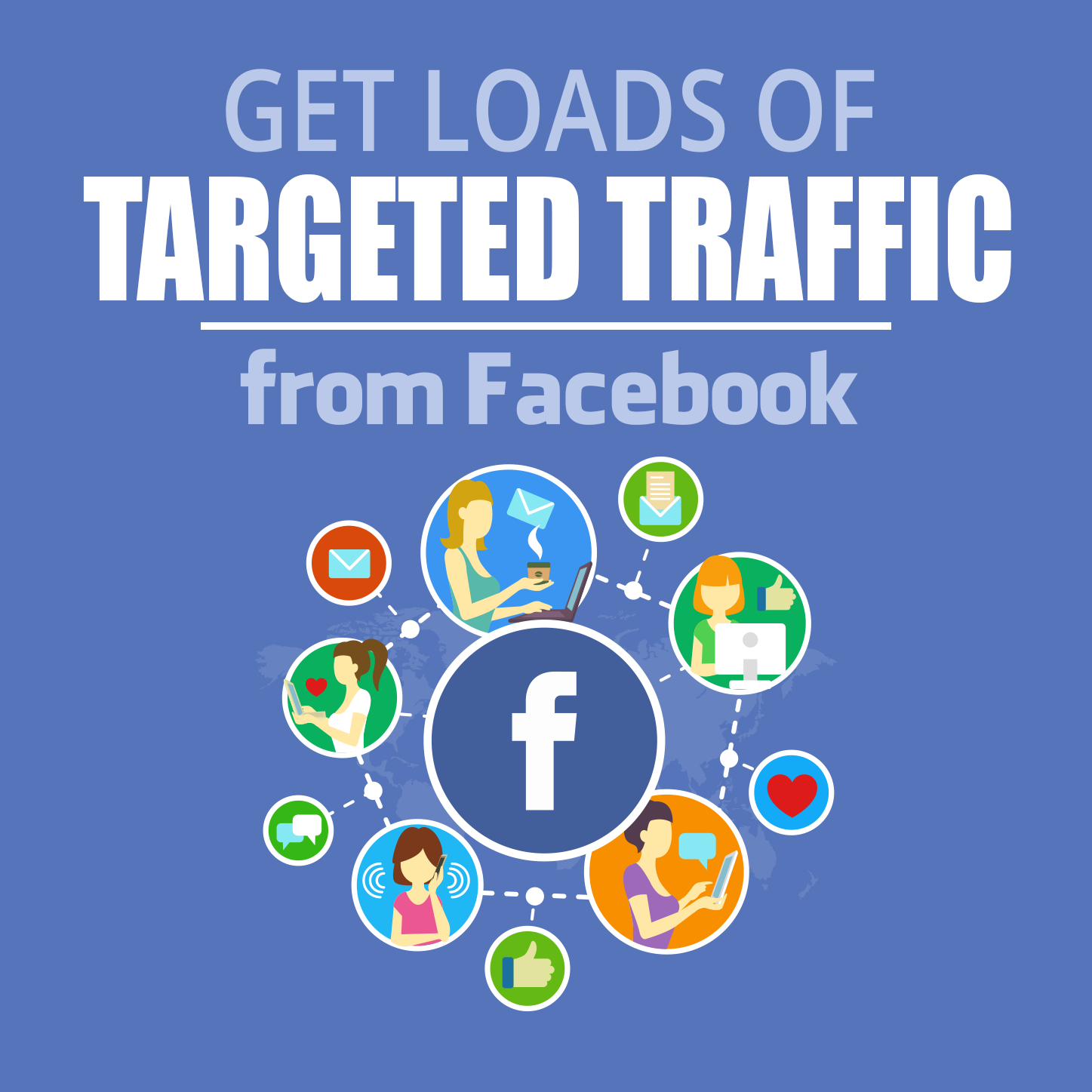 Get Loads Of Targeted Traffic From Facebook