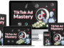 Tik Tok Ad Mastery