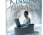 Know Your Niche: The Ultimate Guide