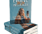 Evolve Into An Influencer